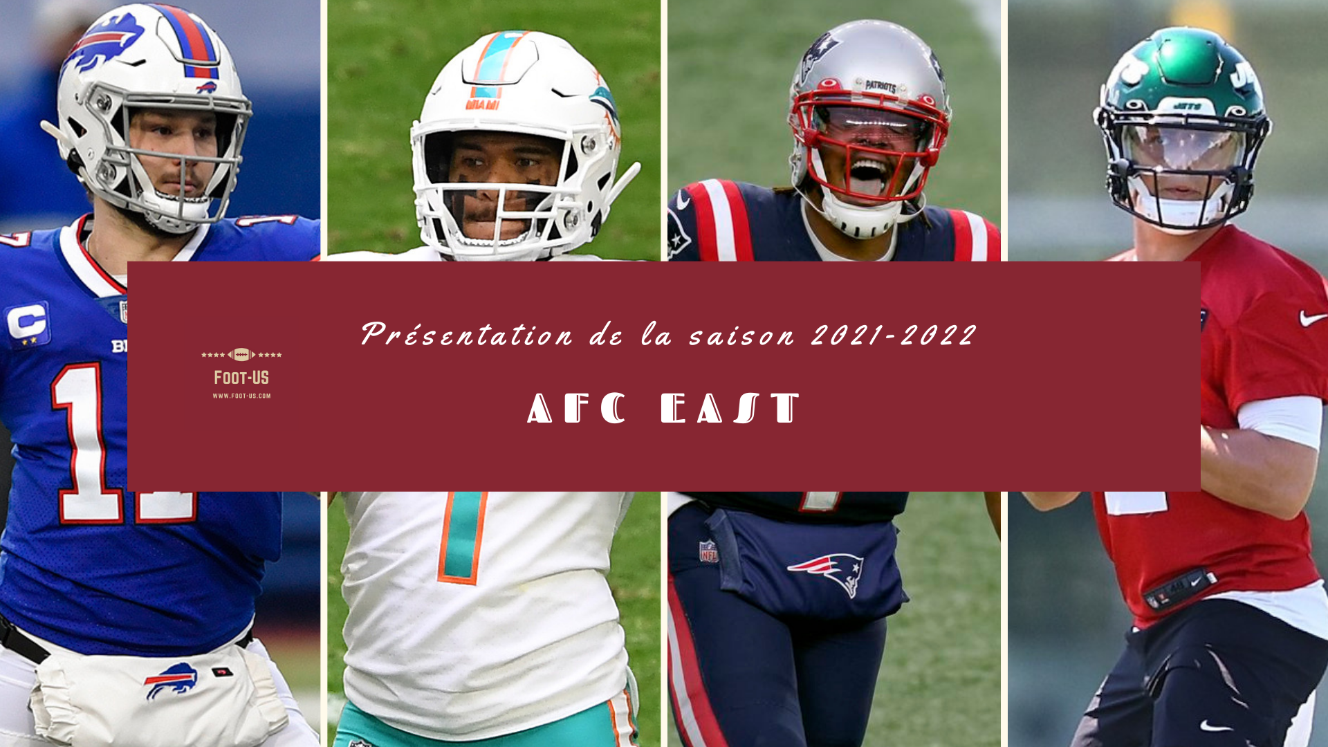 Présentation de la saison 2021-2022 – AFC East