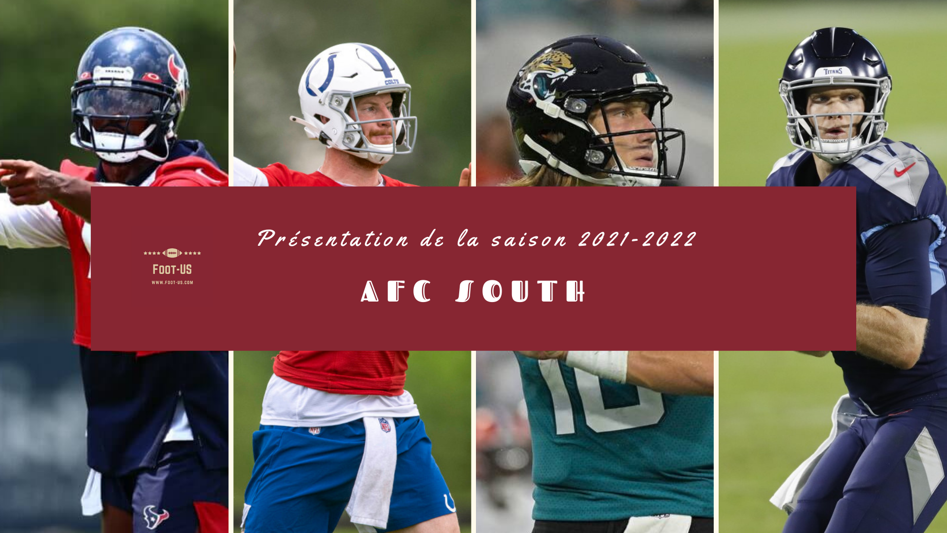 Présentation de la saison 2021-2022 – AFC South