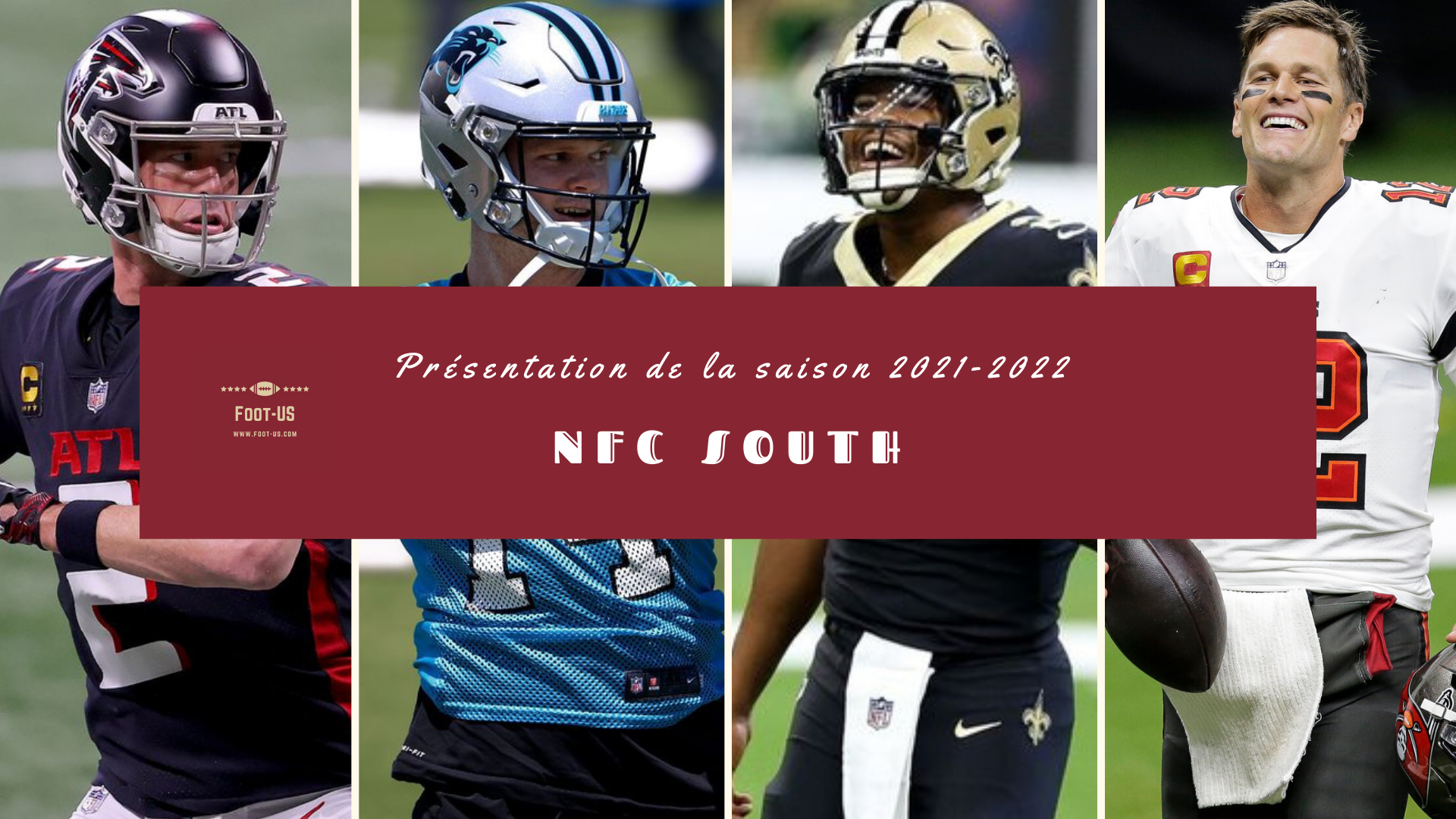 Présentation de la saison 2021-2022 – NFC South