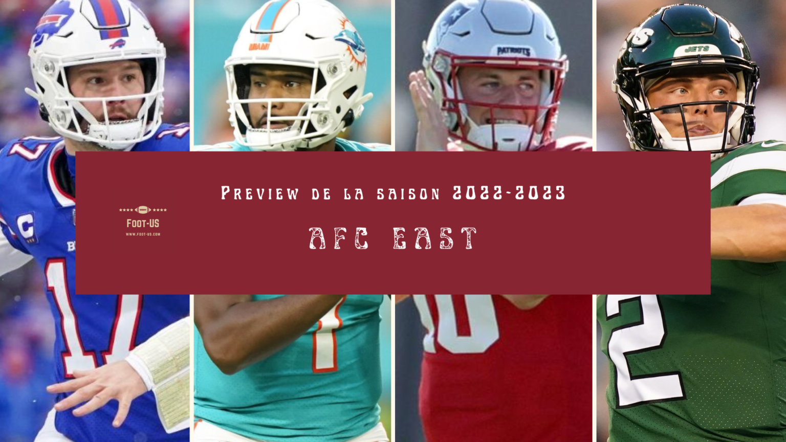 Preview de la saison 20222023 de NFL AFC East FootUS