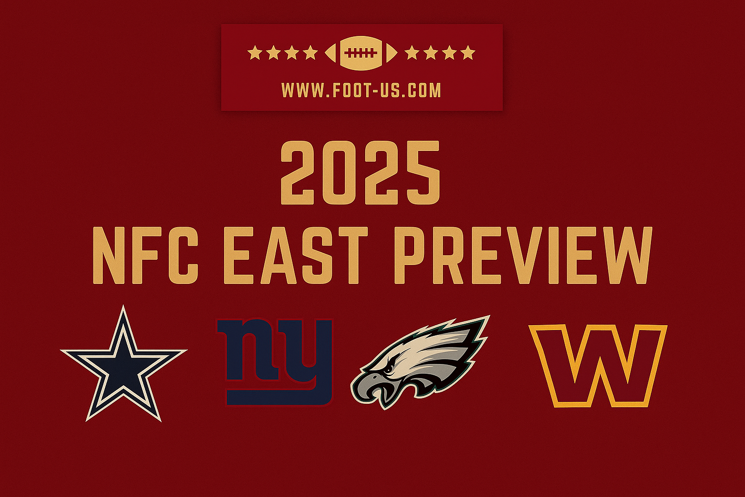 Présentation de la saison 2025 de NFL – NFC East